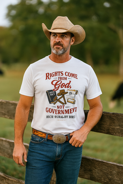 HICK “Rural by Birth – Rights Come from God, Not Government” T-Shirt