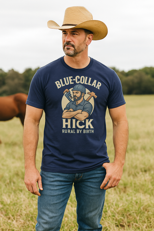 HICK “Rural by Birth – Rural Blue Collar” T-Shirt